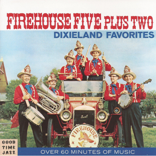 Firehouse Five Plus Two - Dixieland Favorites