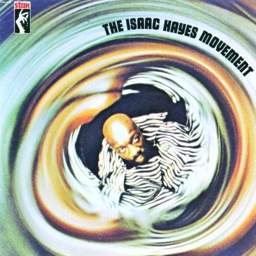 Isaac Hayes - The Isaac Hayes Movement