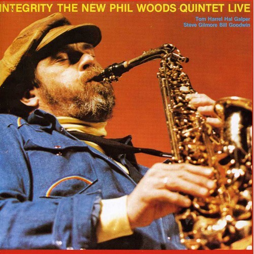 Phil Woods - Integrity: The New Phil Woods Quintet Live