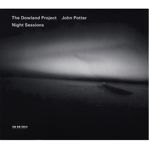 The Dowland Project / John Potter - Night Sessions