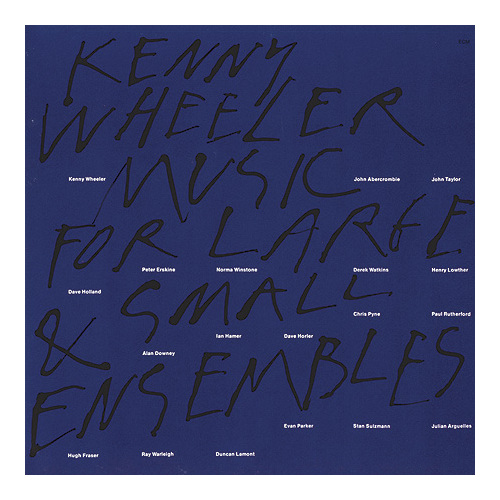 Kenny Wheeler - Music For Large and Small Ensembles / 2CD set