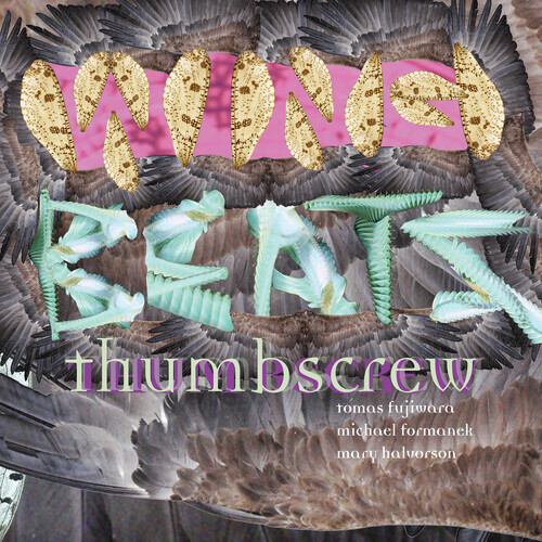 Thumbscrew - Wing Beats