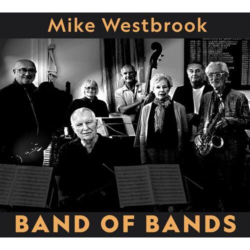 Mike Westbrook - Band of Bands