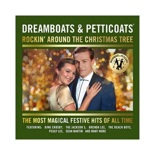 Dreamboats & Petticoats - Rockin' around the Christmas Tree