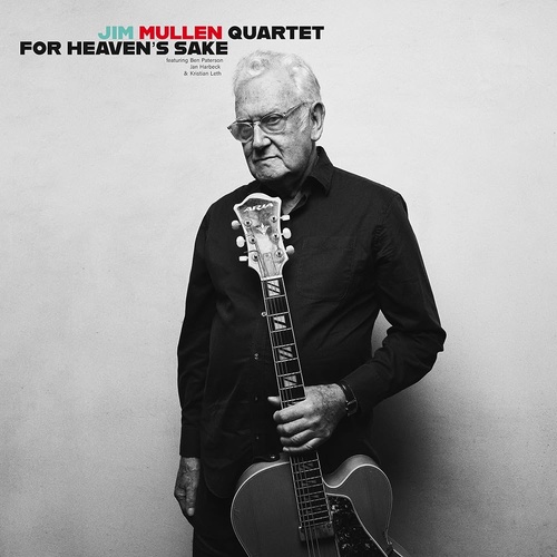 Jim Mullen Quartet - For Heavens Sake