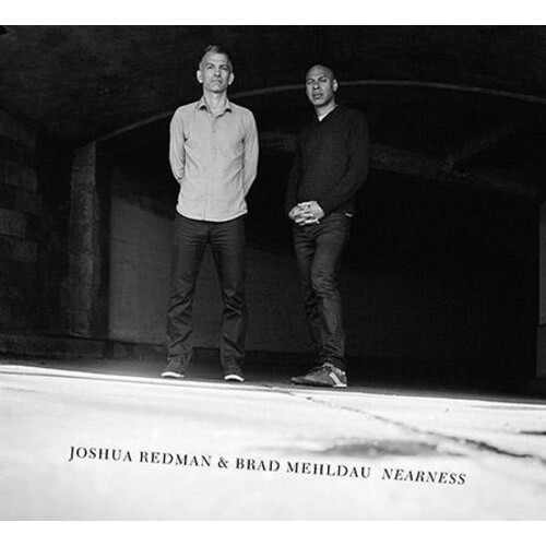 Joshua Redman & Brad Mehldau - Nearness / 140 gram vinyl 2LP set