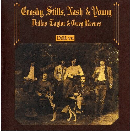 Crosby Stills Nash & Young - Deja Vu