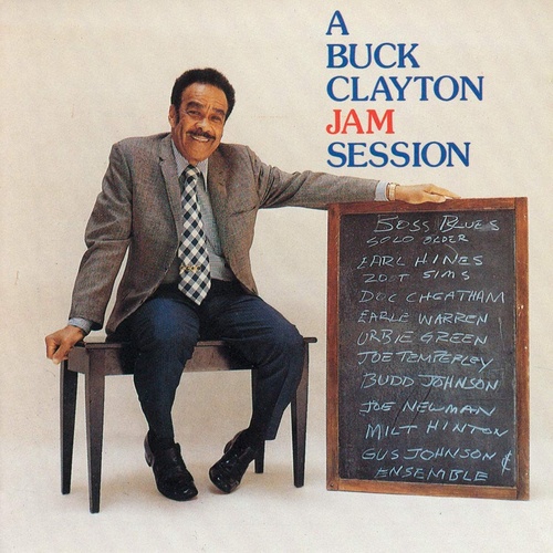 Buck Clayton - A Buck Clayton Jam Session