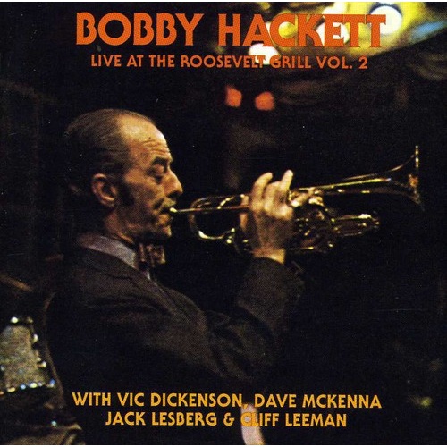 Bobby Hackett - Live at the Roosevelt Grill Vol 2.