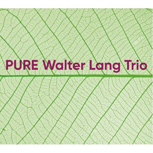 Walter Lang Trio - Pure