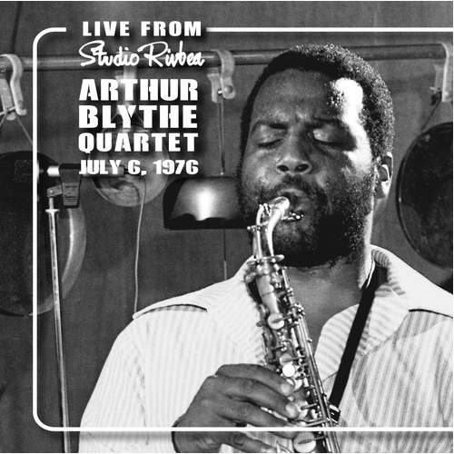 Arthur Blythe Quartet - Live from Studio Rivbea, July 6, 1976