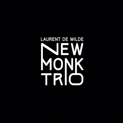 Laurent De Wilde - New Monk Trio