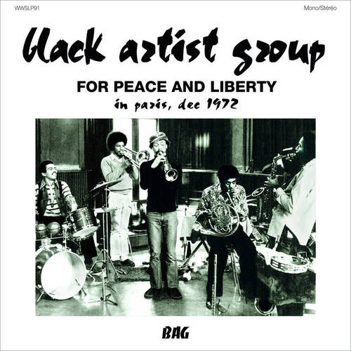 Black Artist Group - For Peace And Liberty: In Paris, Dec 1972