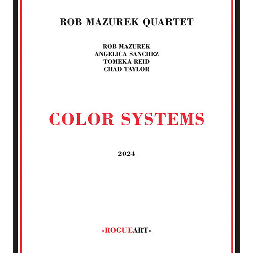 Rob Mazurek Quartet - Color Systems