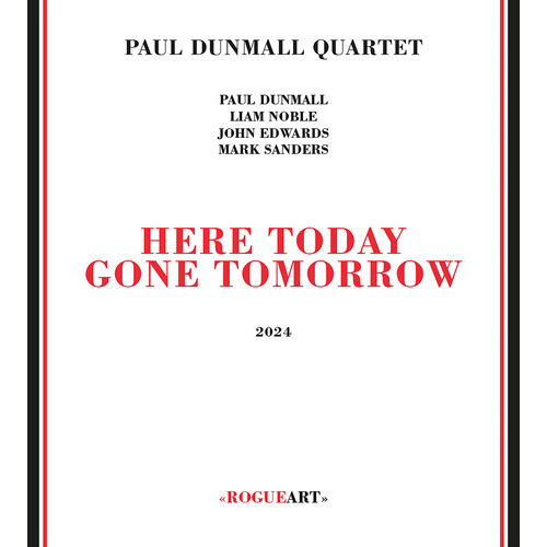 Paul Dunmall Quartet - Here Today Gone Tomorrow