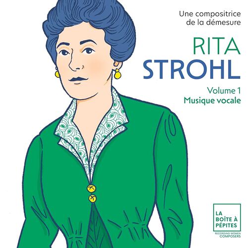 Rita Strohl - Volume 1: Musique vocale / 2CD set