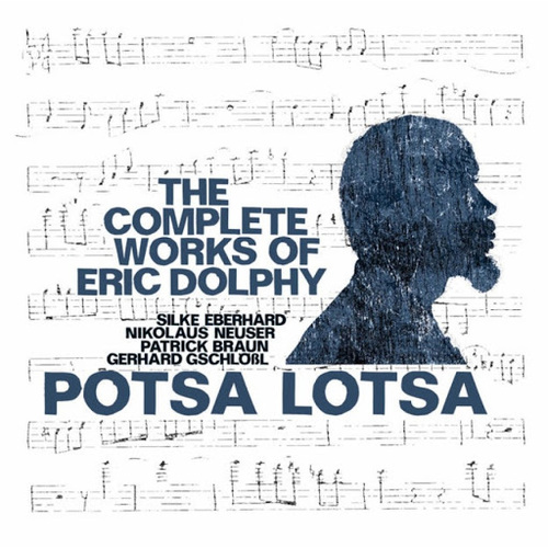 Potsa Lotsa - The Complete Works of Eric Dolphy / 2CD set