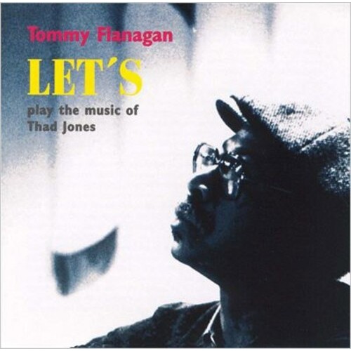 Tommy Flanagan - Let's Play the Music of Thad Jones