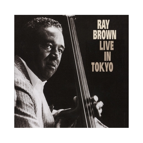 Ray Brown Trio - Live In Tokyo