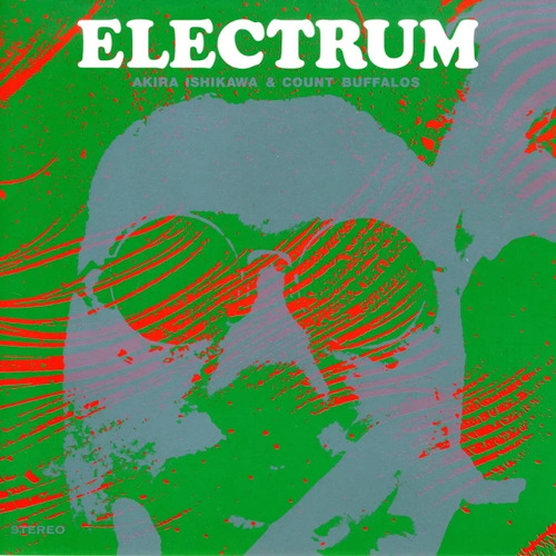 Akira Ishikawa & Count Buffalos - Electrum - Vinyl LP