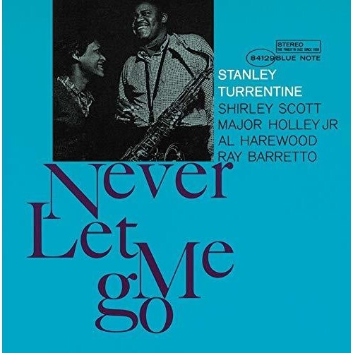 Stanley Turrentine - Never Let Me Go