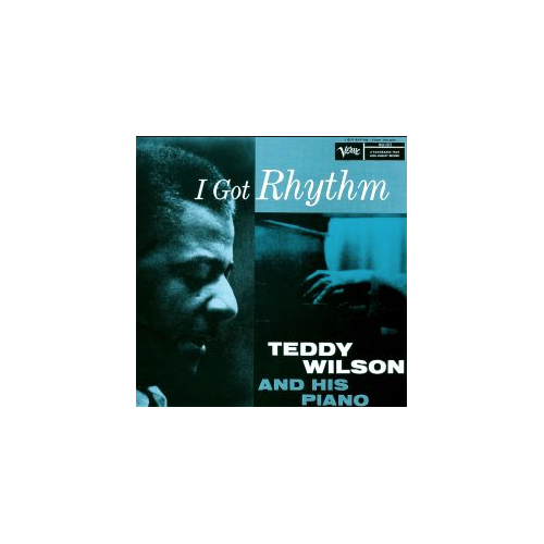 Teddy Wilson - I Got Rhythm