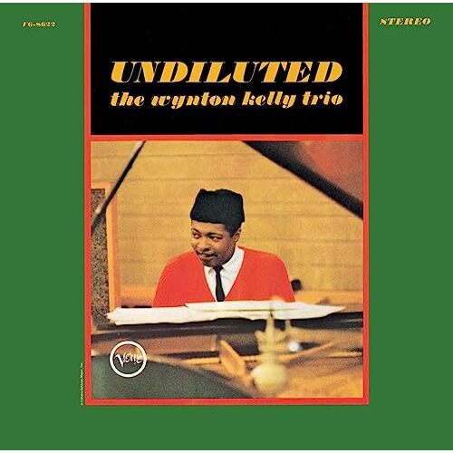 Wynton Kelly Trio - Undiluted / SHM-CD