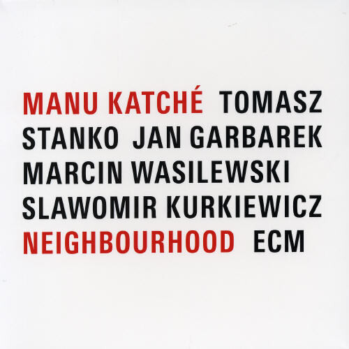 Manu Katche - Neighbourhood - SHMCD