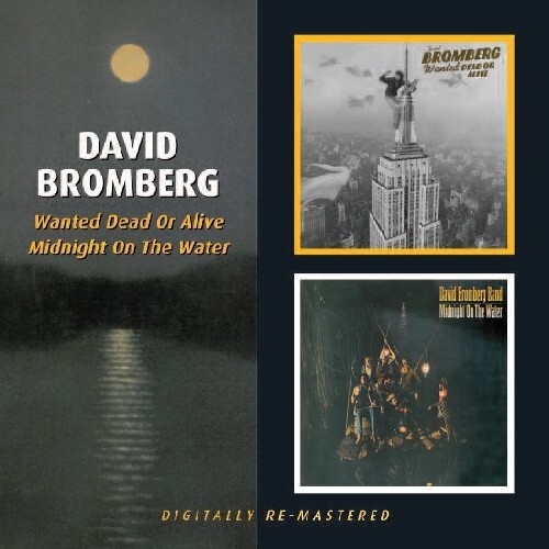 David Bromberg - Wanted Dead or Alive / Midnight On The Water / 2CD set