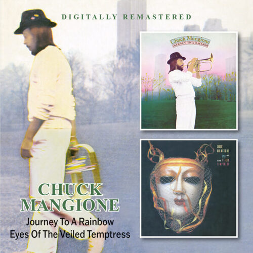 Chuck Mangione - Journey to a Rainbow / Eyes of the Veiled Temptress / 2CD set