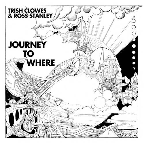 Trish Clowes & Ross Stanley - Journey to Where