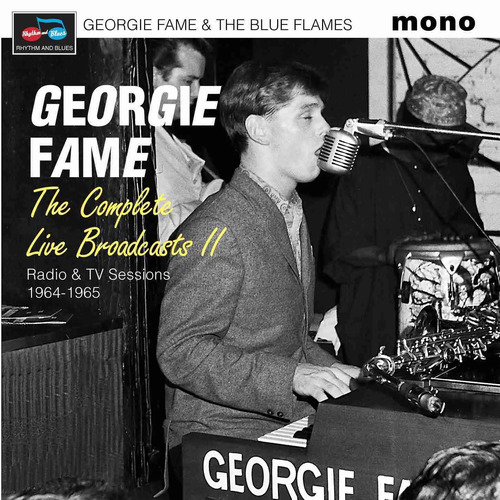 Georgie Fame & The Blue Flames – The Complete Live Broadcasts II / 2CD set