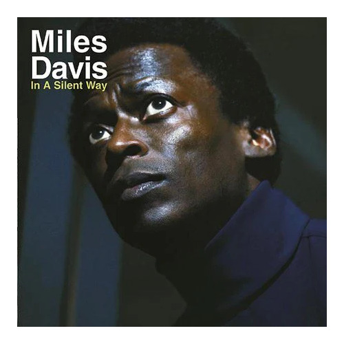 Miles Davis - In a Silent Way