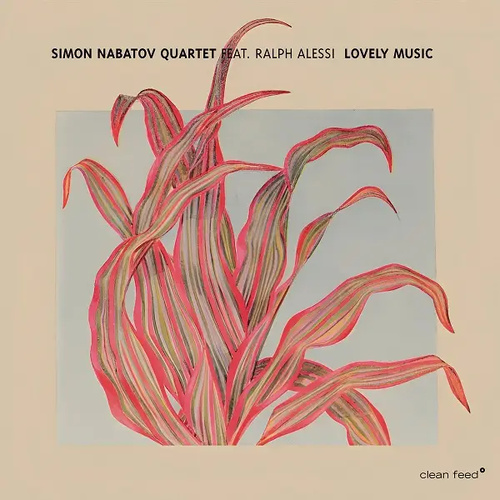 Simon Nabatov Quartet feat. Ralph Alessi - Lovely Music