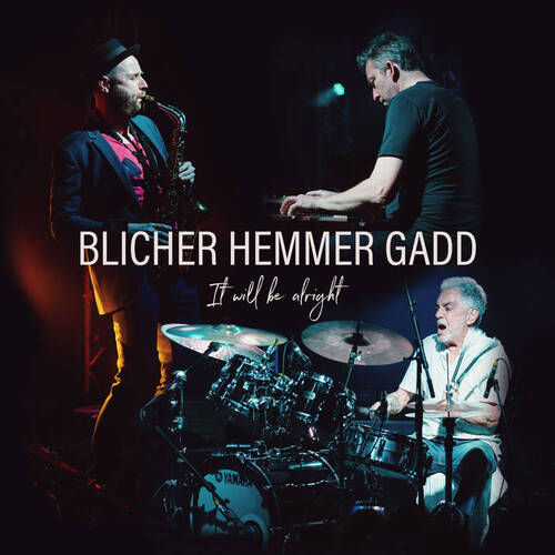 Blicher Hemmer Gadd - It will be alright