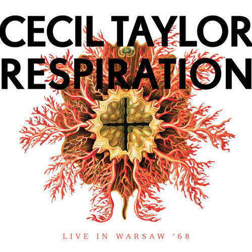 Cecil Taylor - Respiration: Live in Warsaw '68