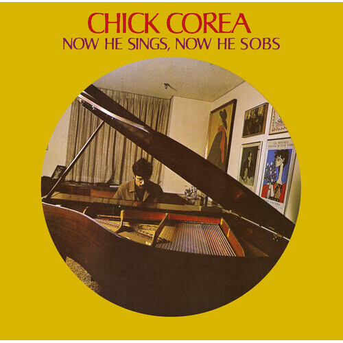 Chick Corea - Now He Sings, Now The Sobs