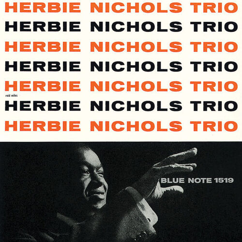 Herbie Nichols Trio - 180 gram vinyl LP (Mono)