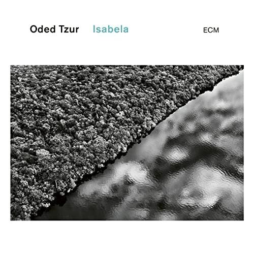 Oded Tzur - Isabela - Vinyl LP