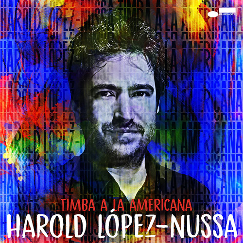 Harold López-Nussa - Timba A La Americana