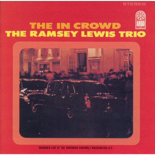 Ramsey Lewis Trio - The In Crowd - 180g Vinyl LP