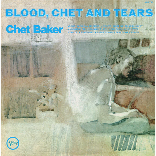 Chet Baker - Blood, Chet and Tears / 180 gram vinyl LP