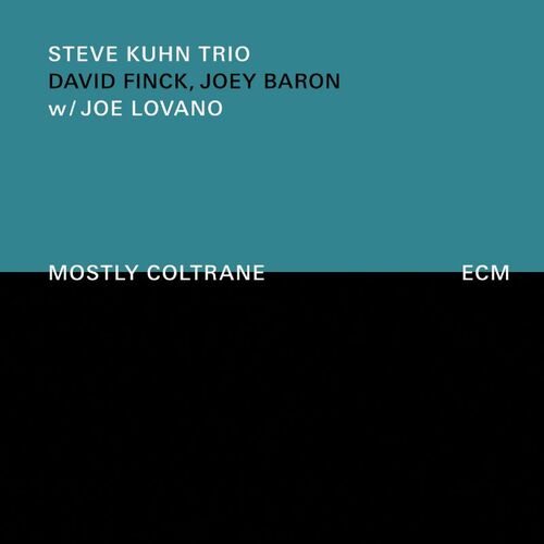 Steve Kuhn Trio with Joe Lovano - Mostly Coltrane