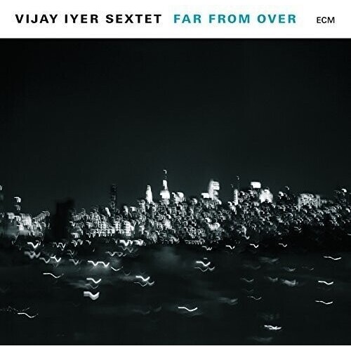 Vijay Iyer Sextet Far From Over - 2 x Vinyl LPS