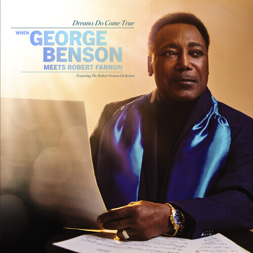 George Benson - Dreams Do Come True: When George Benson Meets Robert Farnon / Feat. The Robert Farnon Orchestra)