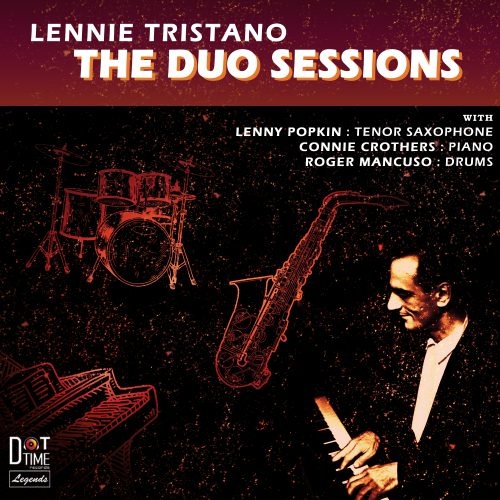 Lennie Tristano - The Duo Sessions