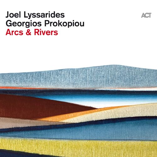 Joel Lyssarides & Georgios Prokopiou - Arcs & Rivers