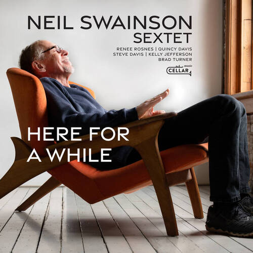 Neil Swainson Sextet - Here for a While