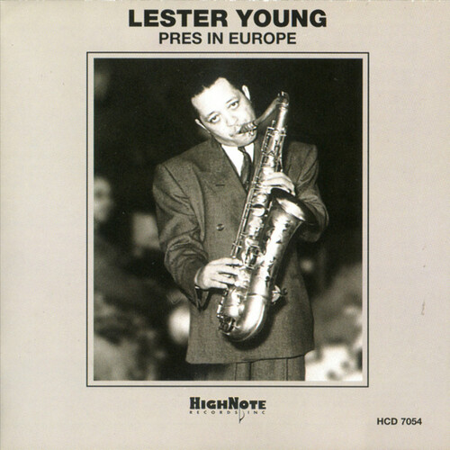 Lester Young - Pres in Europe