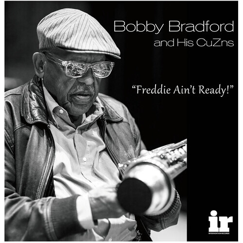 Bobby Bradford and his CuZns - Freddie Ain't Ready - 180g Vinyl LP